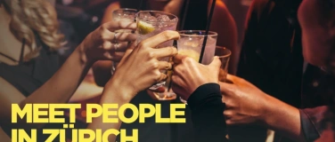 Event-Image for 'Meet people in Z&uuml;rich - BIG party!'