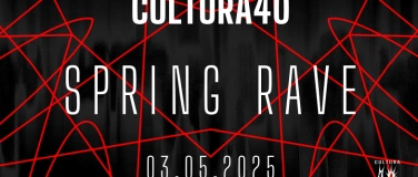 Event-Image for 'CULTURA SPRING RAVE 25'