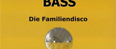 Event-Image for 'ELTERN KIND BASS - Die Familiendisco'