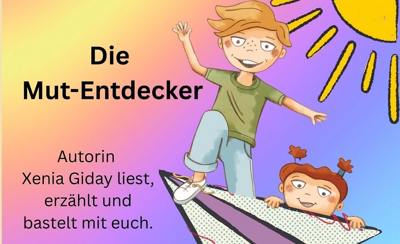 Die Mut-Entdecker &ndash; Geschichten, die stark machen Tickets