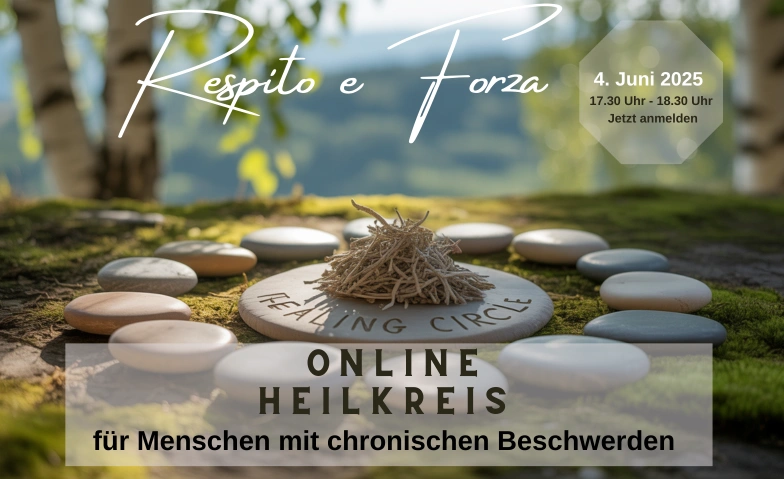 Chronisch krank? - Monatlicher Heilkreis Respiro & Forza Online event Tickets