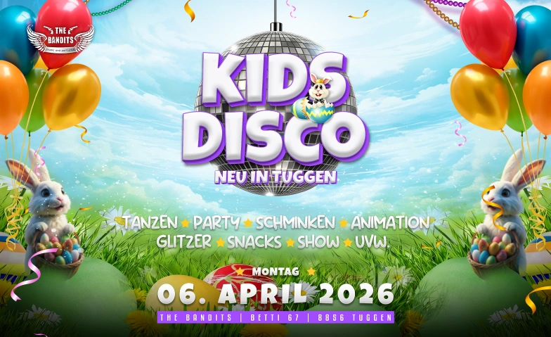 KIDS PARTY - OSTER EDITION @ THE BANDITS, TUGGEN The Bandits, Betti 67, 8856 Tuggen Tickets