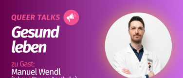 Event-Image for 'QueerTalks: Gesund leben &ndash; mit Manuel Wendl'