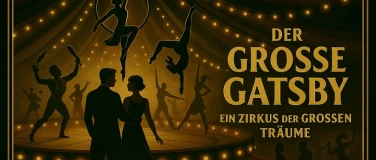 Event-Image for 'Der große Gatsby  – Ein Zirkus der großen Träume'