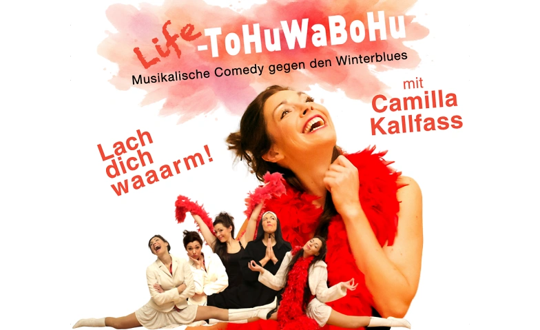 Life - ToHuWaBoHu - von und mit Camilla Kallfa&szlig; Tickets