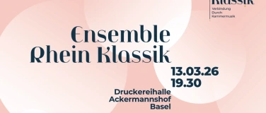 Event-Image for 'Ensemble Rhein Klassik @ Druckereihalle, Basel'