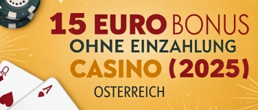 Event-Image for '15 Euro ohne Einzahlung Casino (2025) in Österreich'