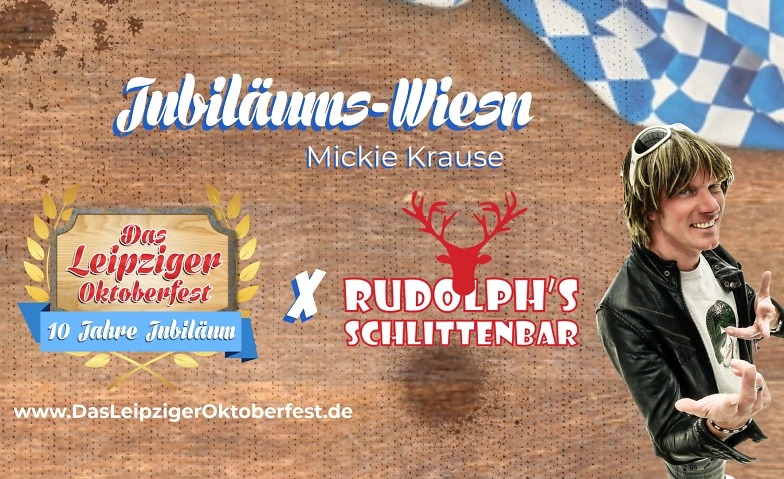 Jubil&auml;umsWiesn Rudolphs Schlittenbar X Leipziger Oktoberfest ${singleEventLocation} Tickets