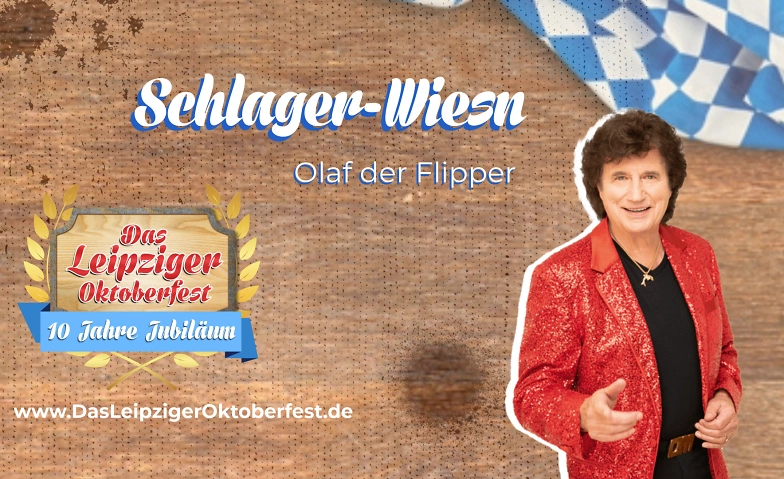 Schlager Wiesn Olaf der Flipper - Das Leipziger Oktoberfest ${singleEventLocation} Tickets