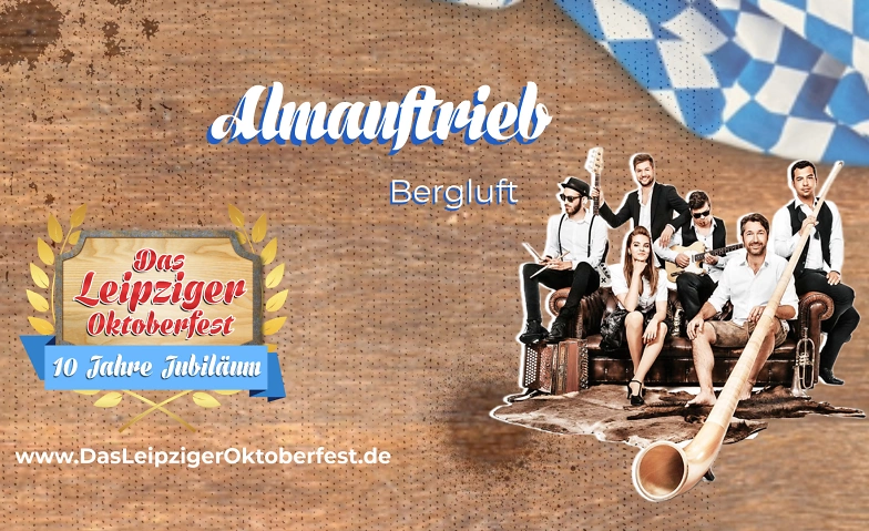 Almauftrieb mit Bergluft - Das Leipziger Oktoberfest 2024 ${singleEventLocation} Tickets