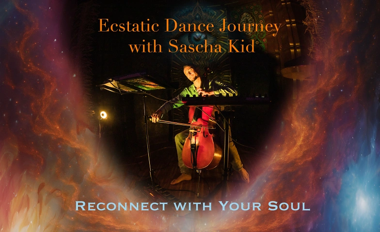 Ecstatic Dance Journey with Sascha Kid Billets