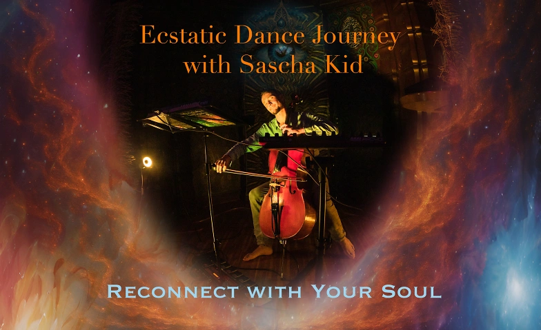 Ecstatic Dance Journey with Sascha Kid Billets