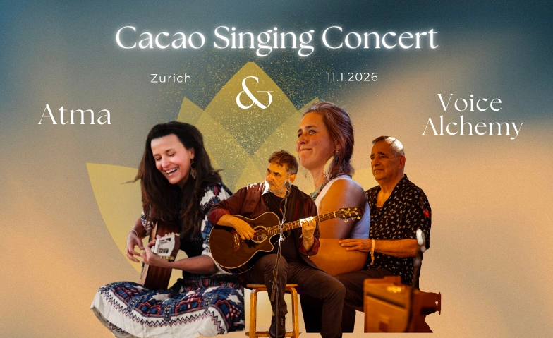 Cacao Singing Concert - by Atma & Voice Alchemy Hottingersaal, Gemeindestrasse 54, 8032 Zürich Tickets