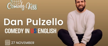 Event-Image for 'Comedy Kiss Presents: Dan Pulzello - Comedy in US English'