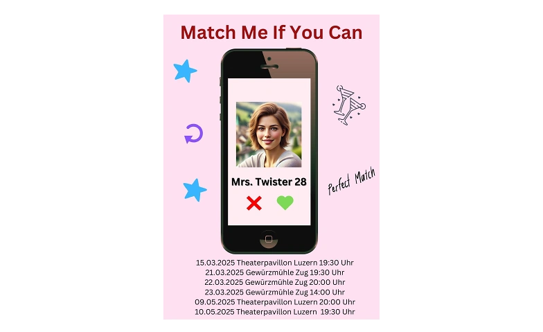 Theaterst&uuml;ck &bdquo;Match Me If You Can&ldquo; Billets