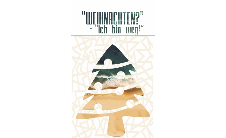 &quot;Weihnachten?&quot; - &quot;Ich bin weg!&quot; ${singleEventLocation} Tickets