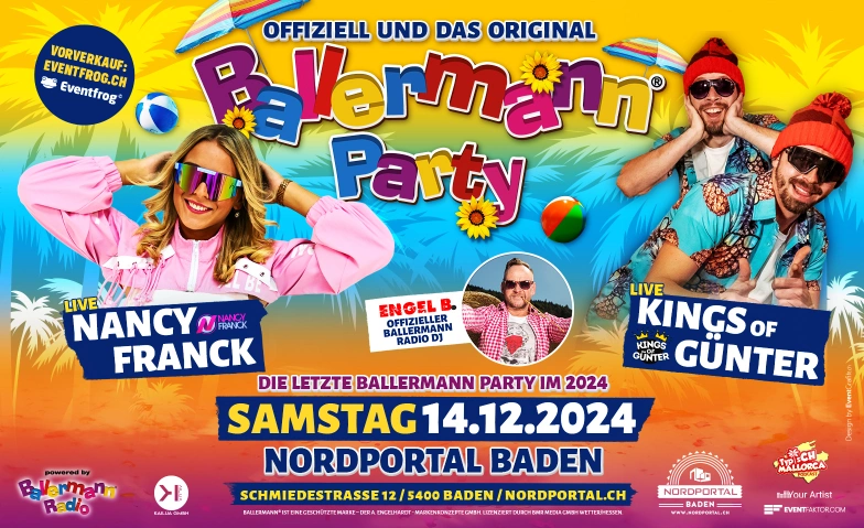 Ballermann Party - Offiziell & das Original Nordportal Eventhalle, Schmiedestrasse 12, 5400 Baden Tickets