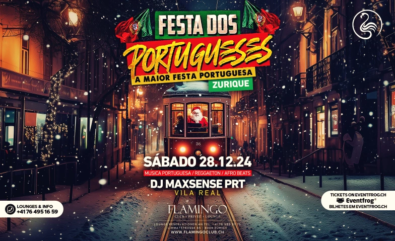 FESTA DOS PORTUGUESES@Flamingo Club Zürich Flamingo Club Zürich, Limmatstrasse 65, 8005 Zürich Tickets