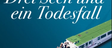 Event-Image for 'Christof Gasser - Drei Seen und ein Todesfall'