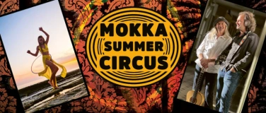 Event-Image for 'Mokka-Summer-Circus'