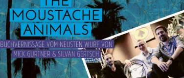 Event-Image for 'Mick Gurtner & Silvan Gertsch - The Moustache Animals'