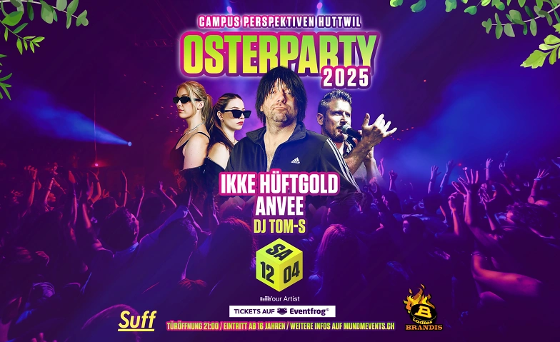 Osterparty 2025 Huttwil Tickets