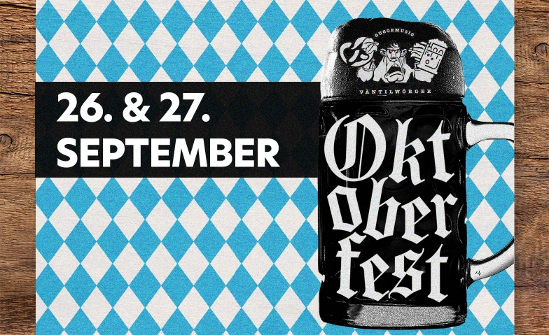 Oktoberfest 2025 Mehrzweckgebäude Auw Tickets
