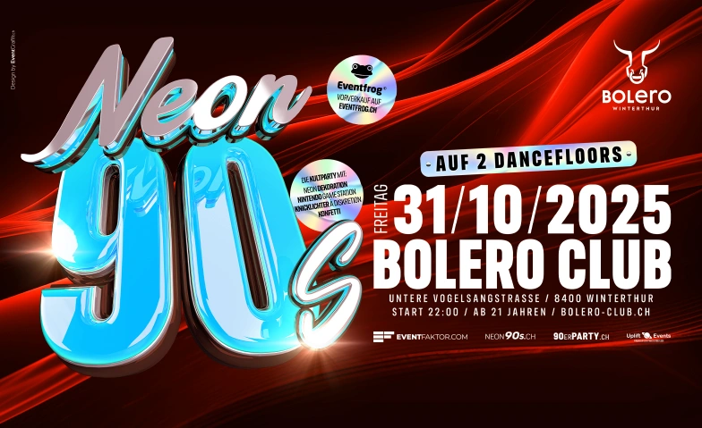 Neon 90's - Die 90er Party in Winterthur Bolero Club & Lounge, Untere Vogelsangstrasse 8, 8400 Winterthur Tickets