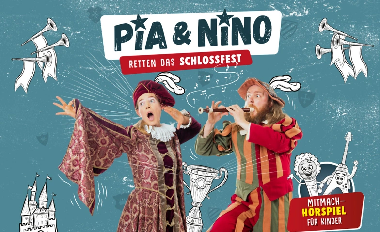 Pia & Nino retten das Schlossfest Tickets
