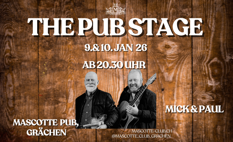 The Pub Stage mit "Mick Mc Namara &amp; Paul Kelly" Tickets