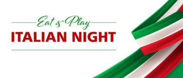 Event-Image for 'Eat & Play - Italian Night'