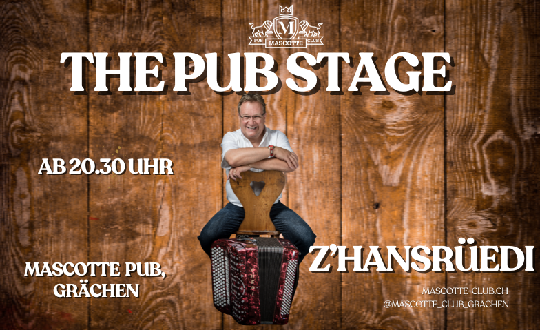 The Pub Stage mit z'Hansr&uuml;edi Tickets