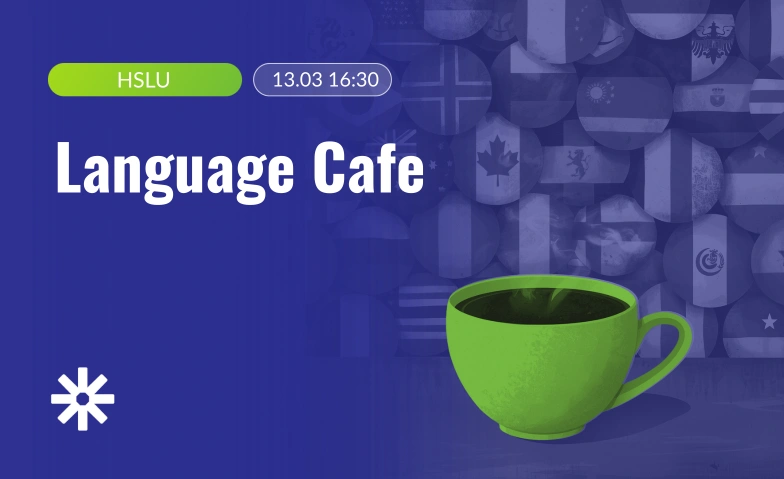 Language Cafe Hochschule Luzern, Walter-von-Moos-Promenade 1, 6005 Luzern Tickets