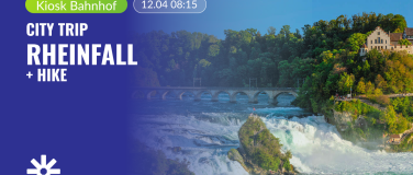 Event-Image for 'Rheinfall Trip & Hike'