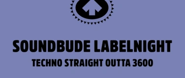 Event-Image for 'SOUNDBUDE LABELNIGHT'