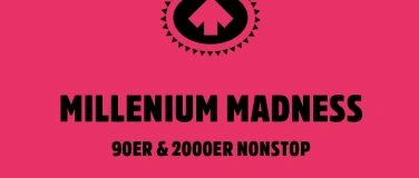 Event-Image for 'MILLENIUM MADNESS'