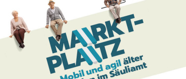 Event-Image for 'Marktplatz Alter - Mobil und agil &auml;lter werden im S&auml;uliamt'