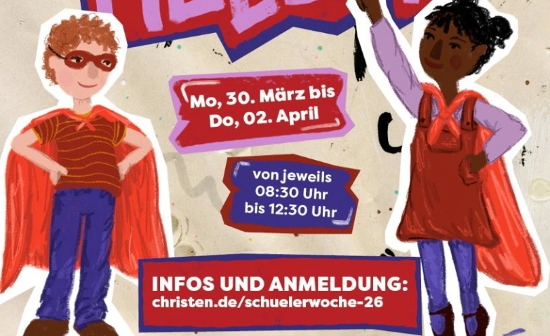 Sch&uuml;lerwoche 2026 "Echte Helden" Tickets