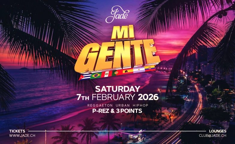 MI GENTE @JADE CLUB Z&Uuml;RICH Jade Club, Pelikanplatz null, 8001 Z&uuml;rich Tickets