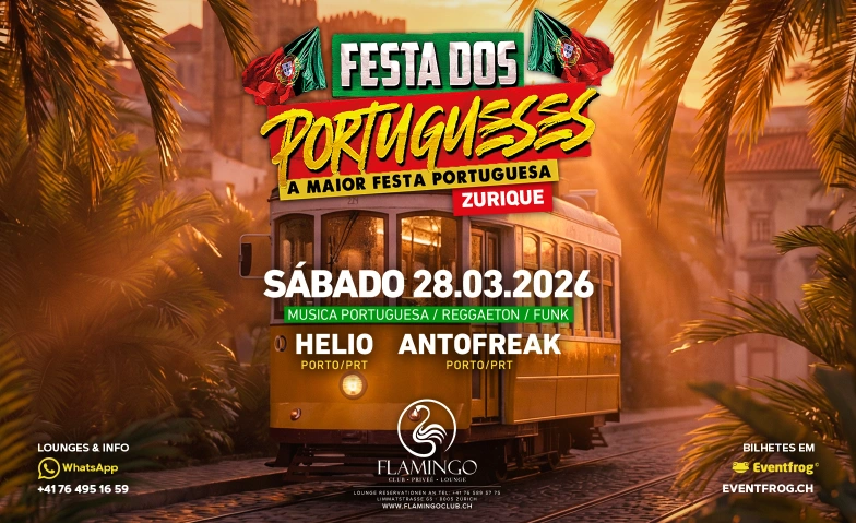 FESTA DOS PORTUGUESES @FLAMINGO CLUBE ZURIQUE Flamingo Club, Limmatstrasse 65, 8005 Z&uuml;rich Tickets