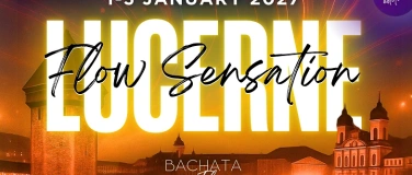 Event-Image for 'Lucerne Flow Sensation - Bachata & Salsa Festival (4th ed.)'