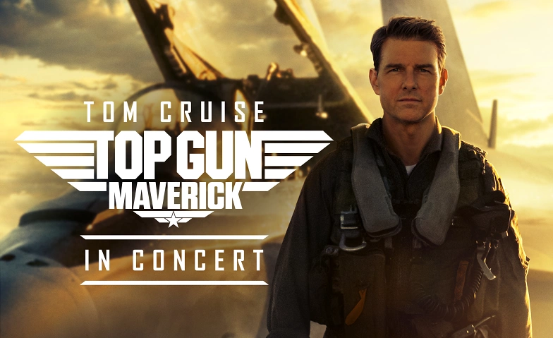 Top Gun: Maverick &ndash; in Concert ${singleEventLocation} Tickets