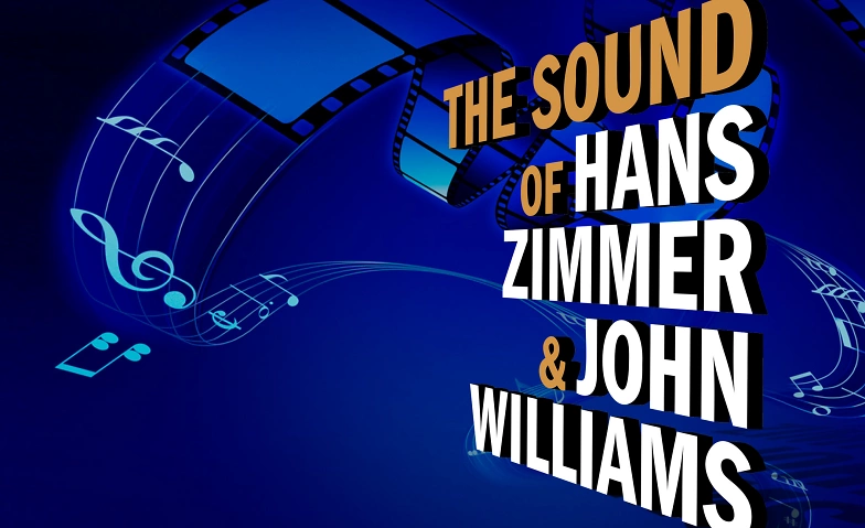 The Sound of Hans Zimmer &amp; John Williams ${singleEventLocation} Tickets
