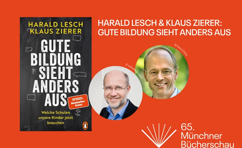 Lesch und Zierer: &bdquo;Gute Bildung sieht anders aus&ldquo; ${singleEventLocation} Billets