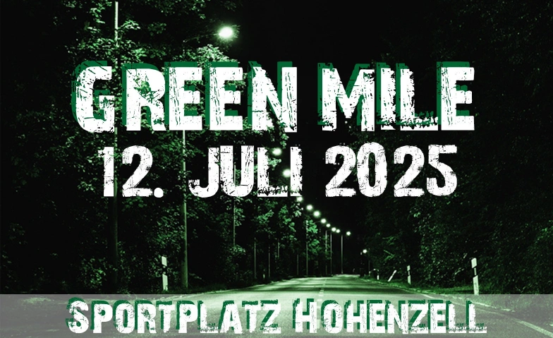 Green Mile Sportstraße 55, 4921 Hohenzell, AT, Sportstraße 55, 4921 Hohenzell Billets