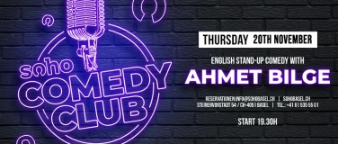 Event-Image for 'Soho Comedy Basel : FREE ENTRY! With Ahmet Bilge & Friends!'