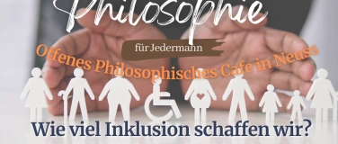 Event-Image for 'Wie viel Inklusion schaffen wir? Philosophischer Abend'