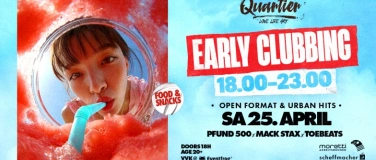 Event-Image for 'EARLY CLUBBING / SA 25. APRIL - QUARTIER Klub'