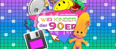 Event-Image for 'WIR KINDER DER 90ER  / Kugl St.Gallen'