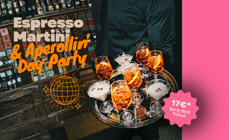 Espresso Martini &amp; Aperollin&rsquo; Day Party Tickets
